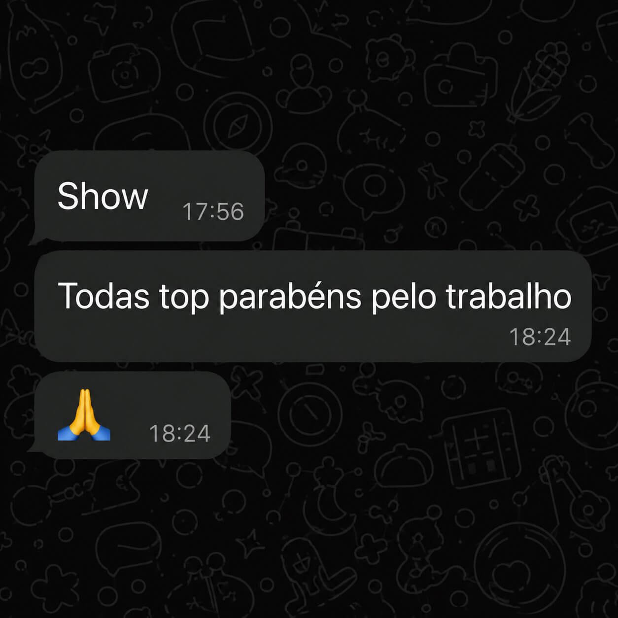 Mensagem de cliente elogiando o trabalho da equipe